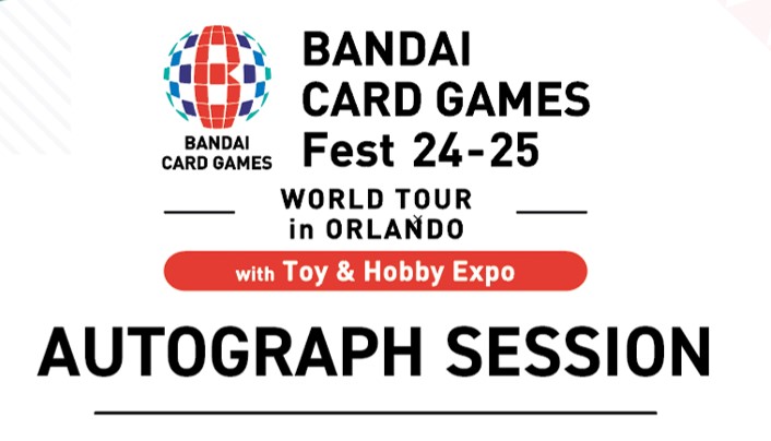 BANDAI CARD GAMES Fest 24-25 in Orlando Autograph Session